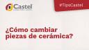 cambiar piezas ceramica